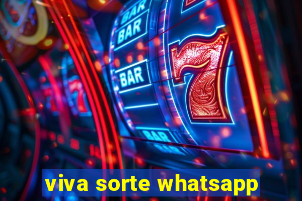 viva sorte whatsapp